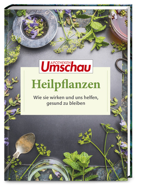 Apotheken Umschau: Heilpflanzen von Allwang,  Martin, Haltmeier,  Hans, Melzer,  Martina