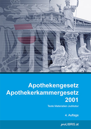 Apothekengesetz / Apothekerkammergesetz 2001 von proLIBRIS VerlagsgesmbH