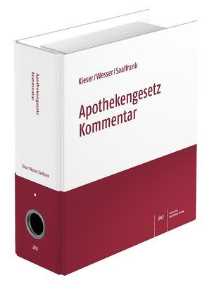 Apothekengesetz Kommentar von Kieser,  Timo, Saalfrank,  Valentin, Wesser,  Sabine