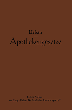 Apothekengesetze von Böttger-Urban,  NA, Urban,  Ernst