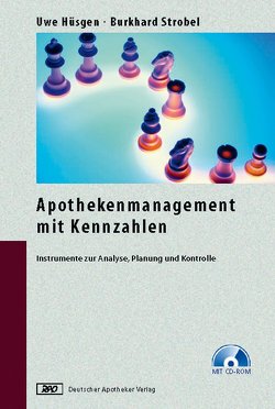 Apothekenmanagement mit Kennzahlen von Hüsgen,  Uwe, Strobel,  Burkhard