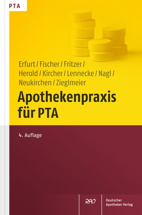 Apothekenpraxis für PTA von Herold,  Holger, Kircher,  Wolfgang, Neukirchen,  Rainer, Zieglmeier,  Markus