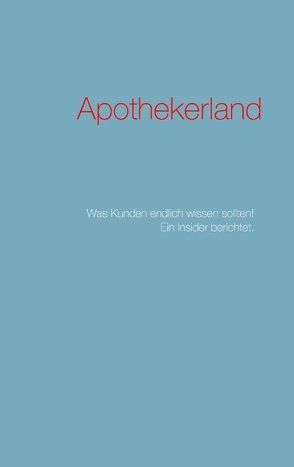 Apothekerland von Anonyma,  X.