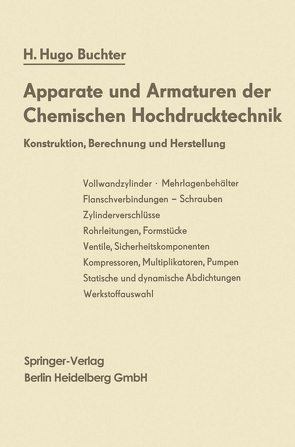 Apparate und Armaturen der Chemischen Hochdrucktechnik von Buchter,  H. Hugo