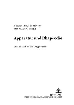 Apparatur und Rhapsodie von Drubek-Meyer,  Natascha, Murasov,  Jurij