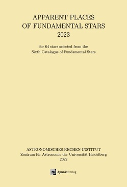 Apparent Places of Fundamental Stars (APFS) 2023 von Astronomische Rechen-Institut (ARI)