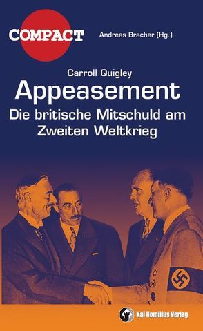 Appeasement von Bracher,  Andreas, Elsässer,  Jürgen, Quigley,  Carroll