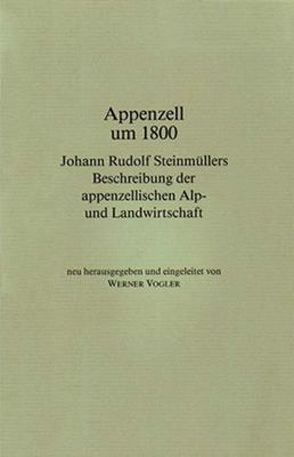 Appenzell um 1800 von Vogler,  Werner