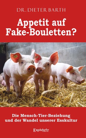 Appetit auf Fake-Bouletten? von Barth,  Dieter
