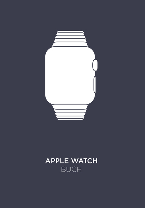 Apple Watch Buch von Matting,  Matthias
