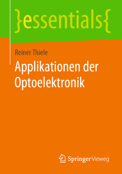 Applikationen der Optoelektronik von Thiele,  Reiner