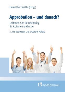 Approbation – und danach? (Buch + eBook) von Botzlar,  Andreas, Ehl,  Armin, Henke,  Rudolf