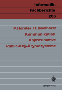 Approximative Public-Key-Kryptosysteme von Horster,  Patrick, Isselhorst,  Hartmut