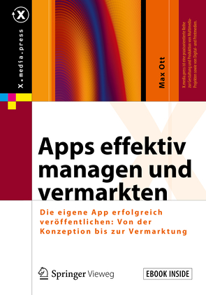 Apps effektiv managen und vermarkten von Ott,  Max