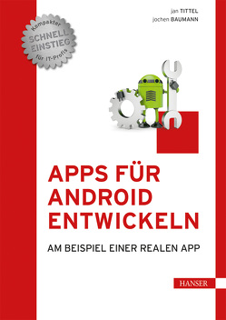 Apps für Android entwickeln von Baumann,  Jochen, Tittel,  Jan