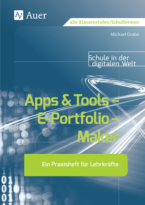 Apps & Tools – E-Portfolio – Maker von Drabe,  Michael