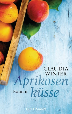 Aprikosenküsse von Winter,  Claudia