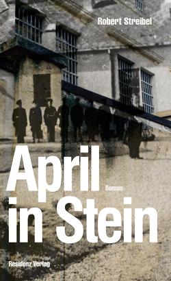 April in Stein von Streibel,  Robert