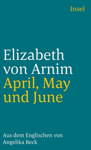 April, May und June von Arnim,  Elizabeth von, Beck,  Angelika, Jüngling,  Kirsten, Roßbeck,  Brigitte