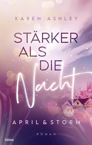 April & Storm – Stärker als die Nacht von Ashley,  Karen