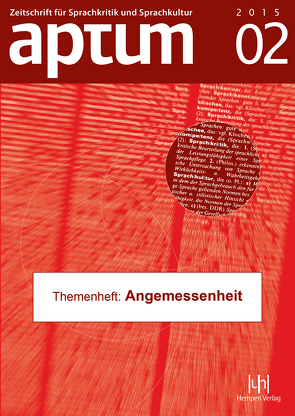 Aptum, Zeitschrift für Sprachkritik und Sprachkultur 11. Jahrgang, 2015, Heft 2 von Arendt,  Birte, Schäfer,  Pavla, Schiewe,  Jürgen, Wengeler,  Martin
