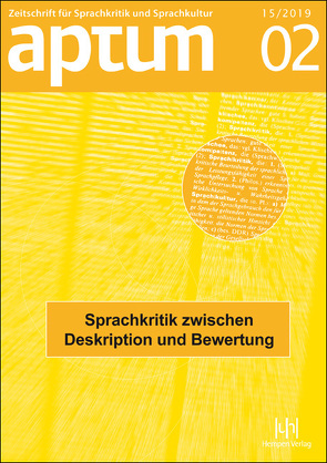 Aptum, Zeitschrift für Sprachkritik und Sprachkultur 15. Jahrgang, 2019, Heft 2 von Arendt,  Birte, Schiewe,  Jürgen, Wengeler,  Martin