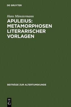 Apuleius: Metamorphosen literarischer Vorlagen von Münstermann,  Hans