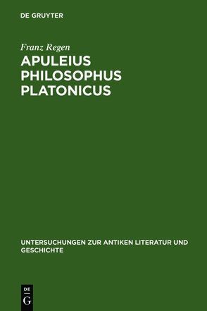 Apuleius philosophus Platonicus von Regen,  Franz