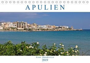 Apulien – Eine Rundreise (Tischkalender 2019 DIN A5 quer) von Braunleder,  Gisela