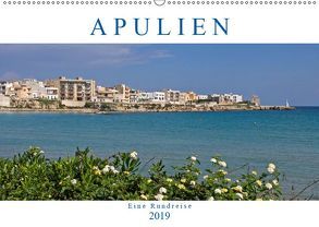 Apulien – Eine Rundreise (Wandkalender 2019 DIN A2 quer) von Braunleder,  Gisela