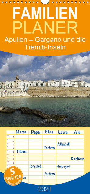 Apulien – Gargano und die Tremiti-Inseln – Familienplaner hoch (Wandkalender 2021 , 21 cm x 45 cm, hoch) von Hegerfeld-Reckert,  Anneli