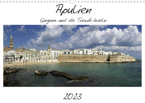 Apulien – Gargano und die Tremiti-Inseln (Wandkalender 2023 DIN A3 quer) von Hegerfeld-Reckert,  Anneli