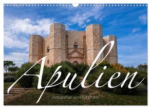 Apulien – Impressionen vom Südosten Italiens (Wandkalender 2024 DIN A3 quer), CALVENDO Monatskalender von Bruhn,  Olaf