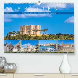 Apulien – Traumregion am Stiefelabsatz Italiens (Premium, hochwertiger DIN A2 Wandkalender 2023, Kunstdruck in Hochglanz) von Meyer,  Dieter