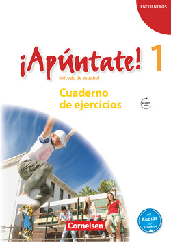 ¡Apúntate! – 2. Fremdsprache – Spanisch als 2. Fremdsprache – Ausgabe 2008 – Band 1 von Kolacki,  Heike