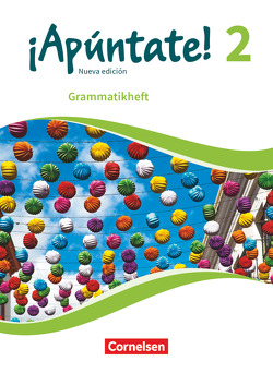 ¡Apúntate! – 2. Fremdsprache – Spanisch als 2. Fremdsprache – Ausgabe 2016 – Band 2 von Balser,  Joachim