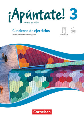 ¡Apúntate! – 2. Fremdsprache – Spanisch als 2. Fremdsprache – Ausgabe 2016 – Band 3 von Elices Macias,  Amparo, Kolacki,  Heike