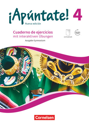 ¡Apúntate! – 2. Fremdsprache – Spanisch als 2. Fremdsprache – Ausgabe 2016 – Band 4 von Elices Macias,  Amparo, Kolacki,  Heike