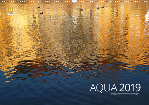 Aqua 2019 Fotografien von Mio Schweiger (Wandkalender 2020 DIN A2 quer) von Schweiger,  Mio