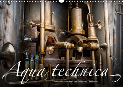Aqua technica – Die wundersame Welt des Fotografen Olaf Bruhn (Wandkalender 2023 DIN A3 quer) von Bruhn,  Olaf