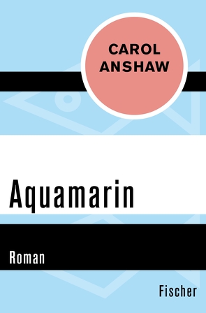 Aquamarin von Anshaw,  Carol, Drolshagen,  Ebba D.