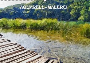 Aquarell-Malerei Kalender (Wandkalender 2018 DIN A2 quer) von Schneller,  Helmut