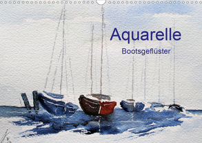 Aquarelle – Bootsgeflüster (Wandkalender 2020 DIN A3 quer) von Kwiatkowski,  Wolfgang
