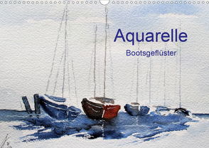 Aquarelle – Bootsgeflüster (Wandkalender 2021 DIN A3 quer) von Kwiatkowski,  Wolfgang