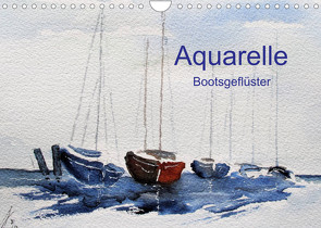 Aquarelle – Bootsgeflüster (Wandkalender 2022 DIN A4 quer) von Kwiatkowski,  Wolfgang