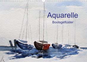 Aquarelle – Bootsgeflüster (Wandkalender 2023 DIN A3 quer) von Kwiatkowski,  Wolfgang