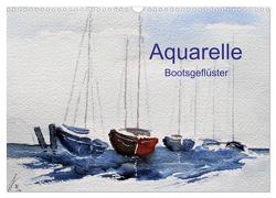 Aquarelle – Bootsgeflüster (Wandkalender 2024 DIN A3 quer), CALVENDO Monatskalender von Kwiatkowski,  Wolfgang