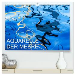 Aquarelle der Meere (hochwertiger Premium Wandkalender 2024 DIN A2 quer), Kunstdruck in Hochglanz von Sock,  Reinhard
