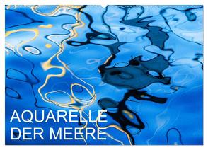 Aquarelle der Meere (Wandkalender 2024 DIN A2 quer), CALVENDO Monatskalender von Sock,  Reinhard