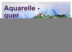 Aquarelle – quer durch Europa (Wandkalender 2024 DIN A4 quer), CALVENDO Monatskalender von Dürr,  Brigitte